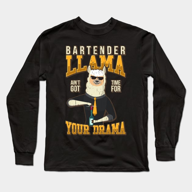 Bartender Llama Aint got time for your Drama Long Sleeve T-Shirt by aneisha